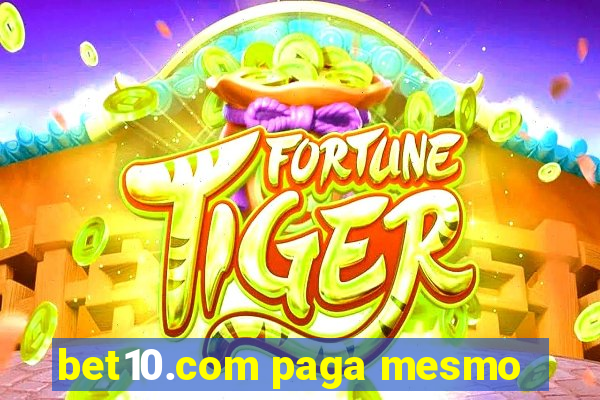 bet10.com paga mesmo